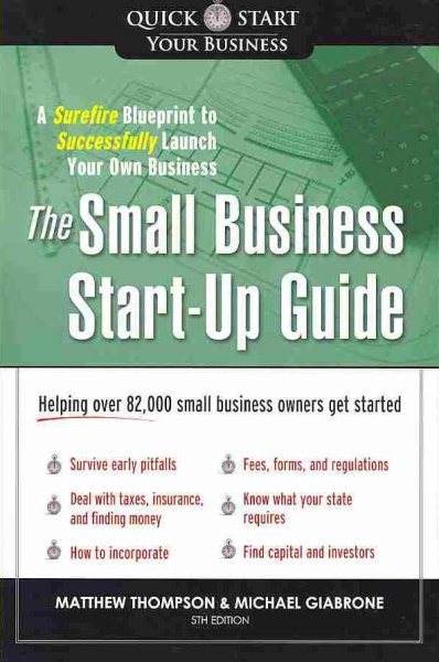 The Small Business Start-Up Guide: A Surefire Blueprint to Successfully Launch Your Own Business cover