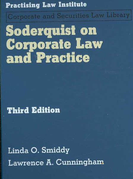 Soderquist on Corporate Law and Practice (Pli's Corporate and Securities Law Library) cover