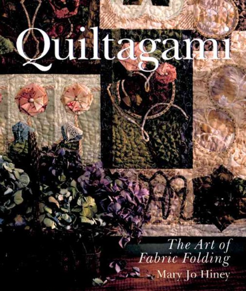 Quiltagami: The Art of Fabric Folding cover