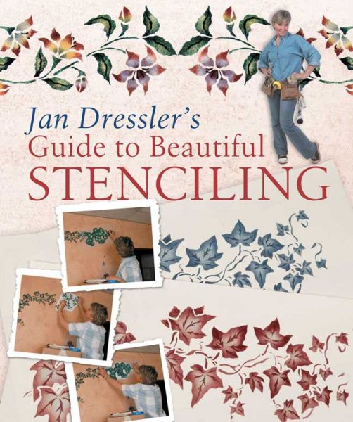 Jan Dressler's Guide to Beautiful Stenciling cover