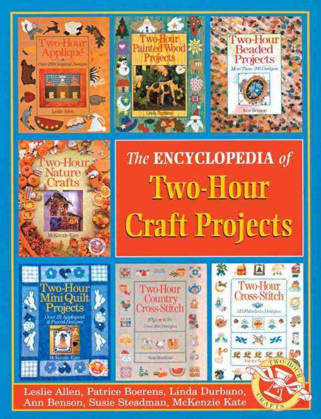 Encyclopedia of Two-Hour Craft Projects (Two-hour Crafts S.) cover