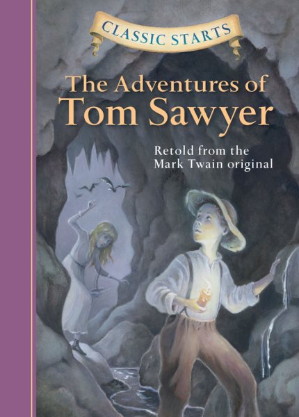 The Adventures of Tom Sawyer (Classic Starts) cover