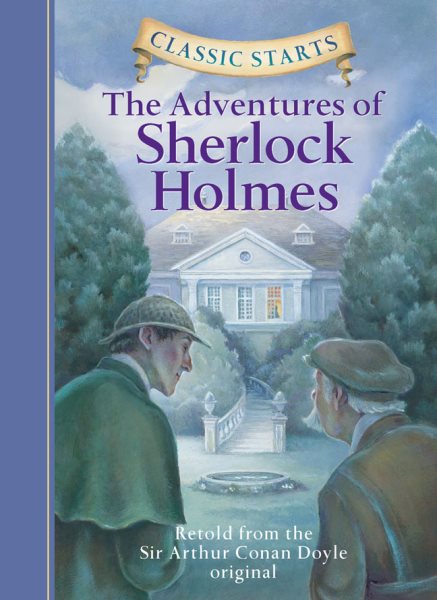 Classic Starts®: The Adventures of Sherlock Holmes (Classic Starts® Series) cover