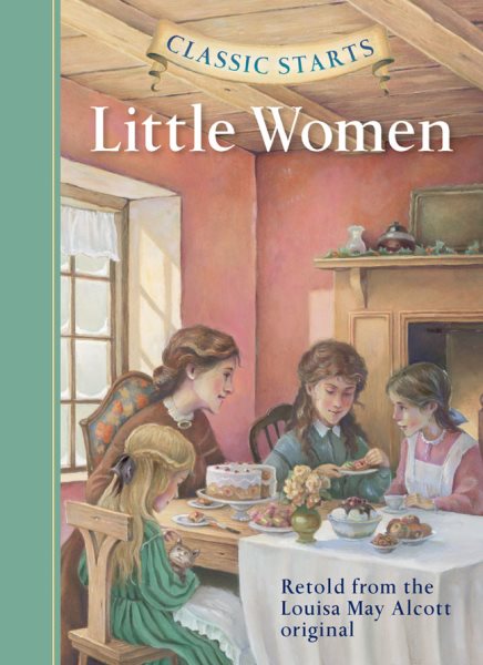 Classic Starts®: Little Women (Classic Starts® Series) cover