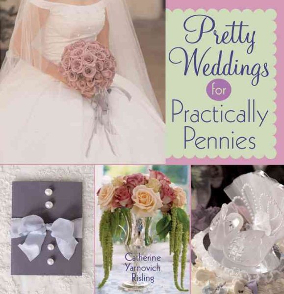 Pretty Weddings for Practically Pennies cover