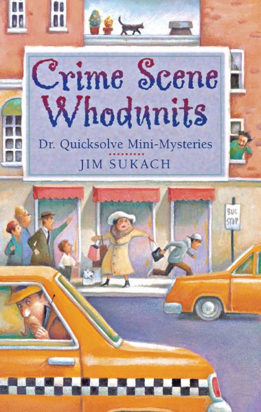 Crime Scene Whodunits: Dr. Quicksolve Mini-Mysteries cover