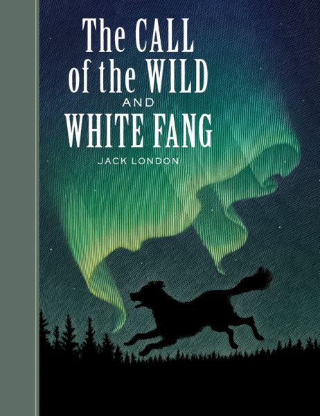 The Call of the Wild and White Fang (Sterling Unabridged Classics)