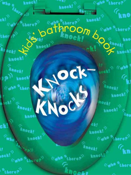 Kids' Bathroom Book: Knock-Knocks (Kids' Bathroom Books) cover