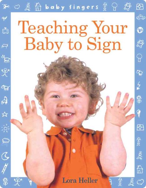 Baby Fingers: Teaching Your Baby to Sign cover