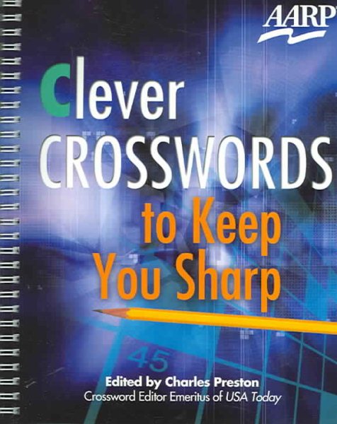 Clever Crosswords to Keep You Sharp (AARP) (AARP Books) cover