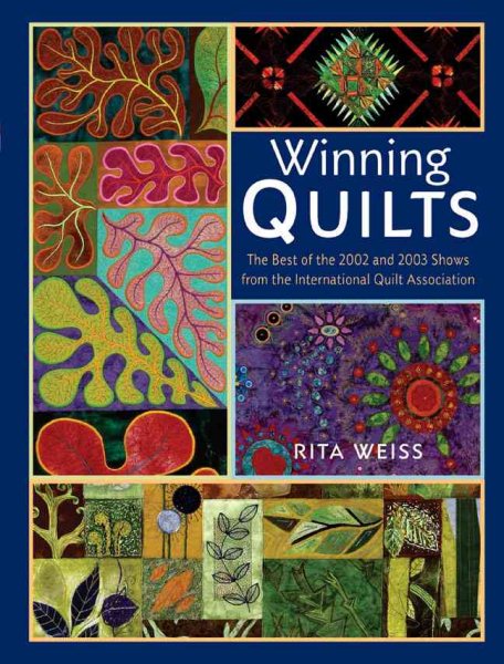 Winning Quilts: The Best of the 2002 and 2003 Shows from the International Quilt Association cover