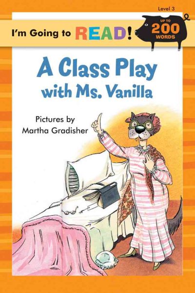 I'm Going to Read (Level 3): A Class Play with Ms. Vanilla (I'm Going to Read Series) cover