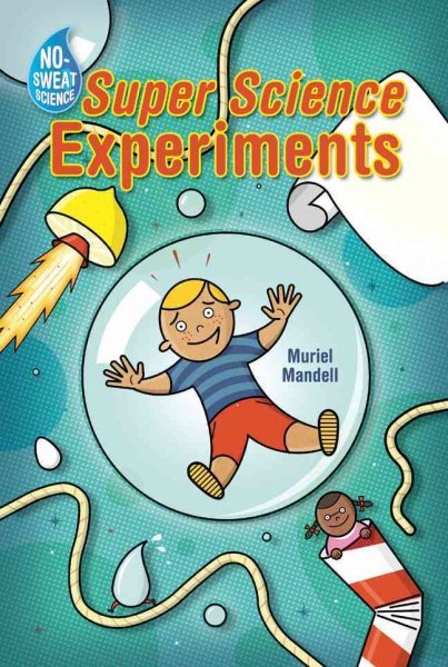 No-Sweat Science®: Super Science Experiments cover