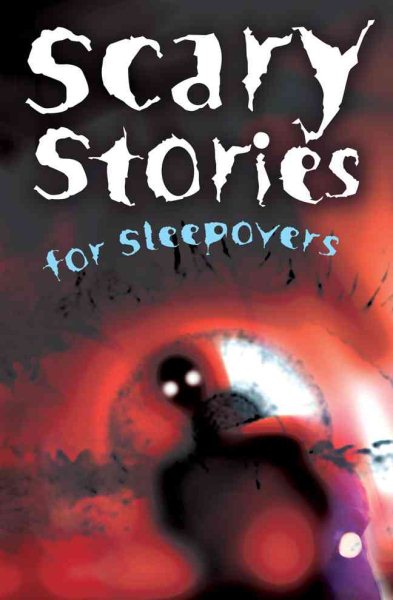 Scary Stories for Sleepovers cover
