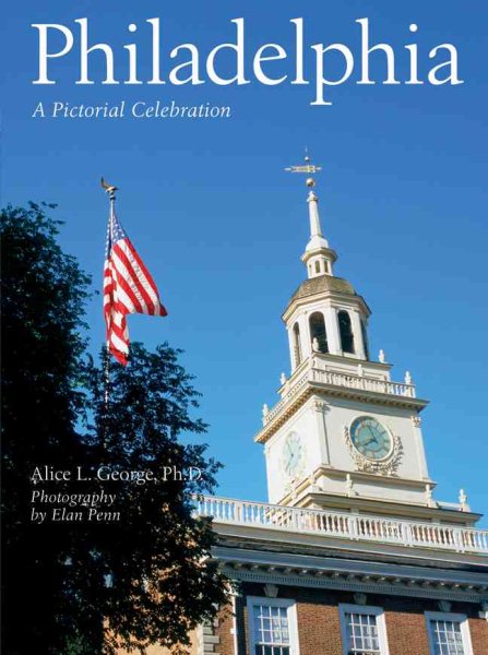 Philadelphia: A Pictorial Celebration cover