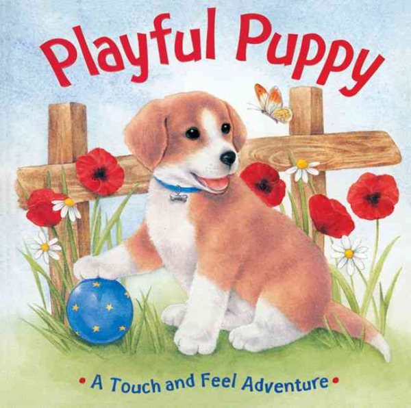 Playful Puppy: A Touch and Feel Adventure cover