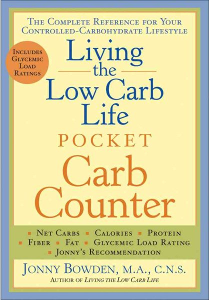 Living the Low Carb Life Pocket Carb Counter: The Complete Reference for Your Controlled-Carbohydrate Lifestyle cover