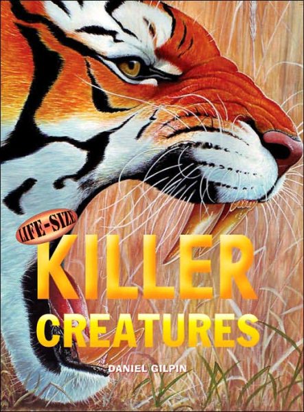 Life-Size Killer Creatures (Life-Size Series) cover