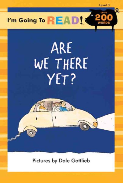 I'm Going to Read® (Level 3): Are We There Yet? (I'm Going to Read® Series)