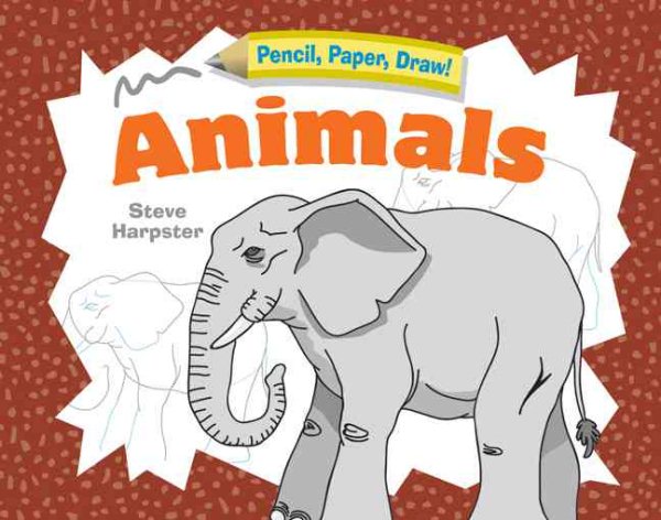 Pencil, Paper, Draw!®: Animals cover