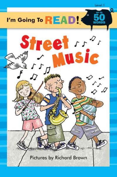 I'm Going to Read (Level 1): Street Music (I'm Going to Read Series) cover