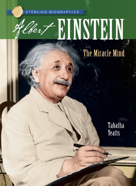 Sterling Biographies®: Albert Einstein: The Miracle Mind cover
