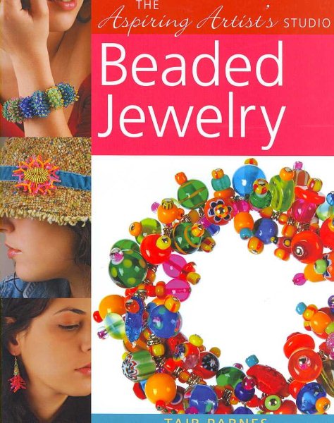 The Aspiring Artist's Studio: Beaded Jewelry cover