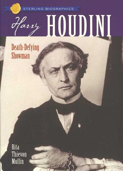 Sterling Biographies®: Harry Houdini: Death-Defying Showman cover