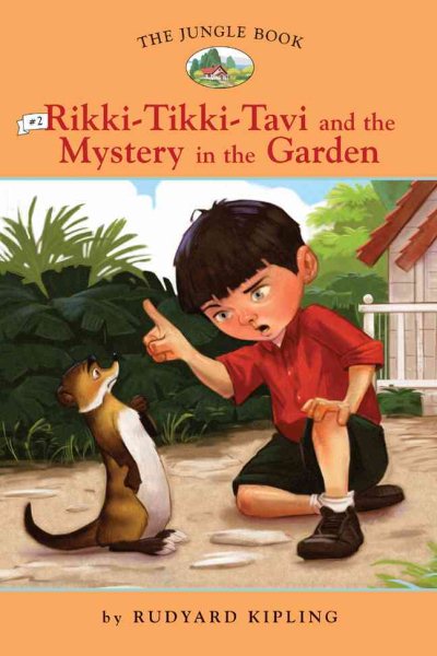 The Jungle Book #2: Rikki-Tikki-Tavi and the Mystery in the Garden (Easy Reader Classics) (No. 2) cover