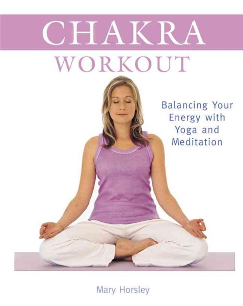 Chakra Workout: Balancing Your Energy with Yoga and Meditation cover