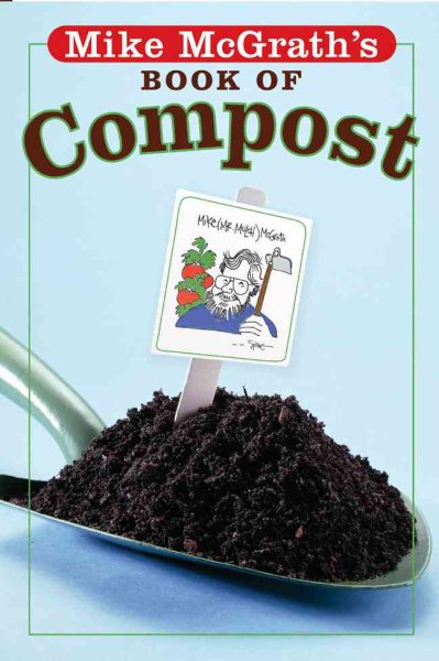 Mike McGrath's Book of Compost cover