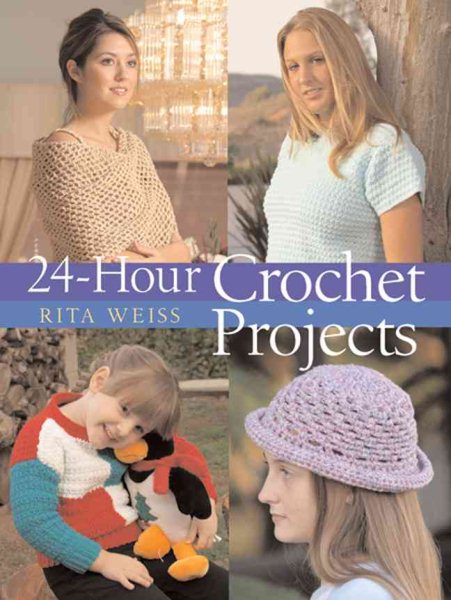 24-Hour Crochet Projects cover