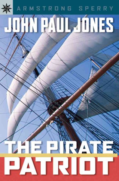Sterling Point Books: John Paul Jones: The Pirate Patriot cover