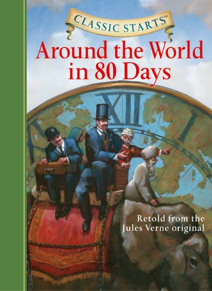 Classic Starts®: Around the World in 80 Days (Classic Starts® Series) cover