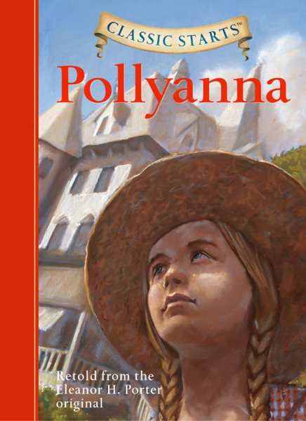Pollyanna (Classic Starts Series) cover