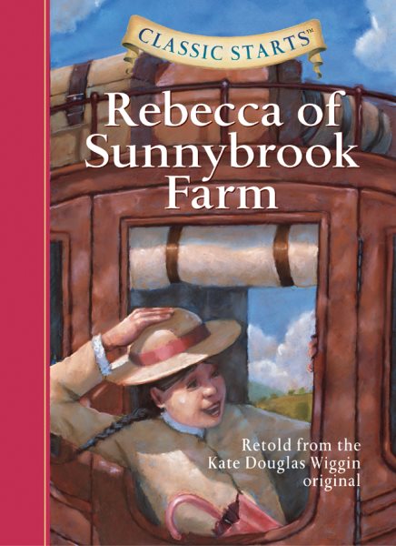 Rebecca of Sunnybrook Farm (Classic Starts) cover