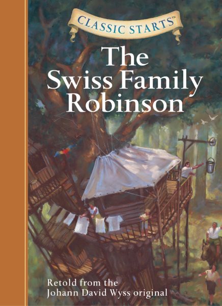 The Swiss Family Robinson (Classic Starts Series) cover