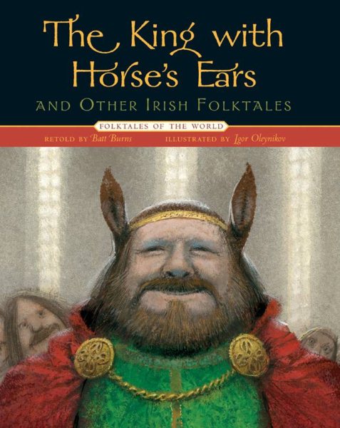 The King with Horse's Ears and Other Irish Folktales (Folktales of the World) cover