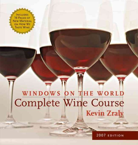 Windows on the World Complete Wine Course: 2007 Edition cover