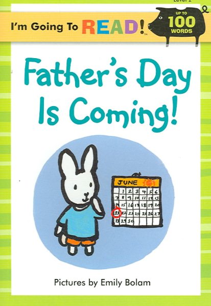 I'm Going to Read® (Level 2): Father's Day Is Coming! (I'm Going to Read® Series)