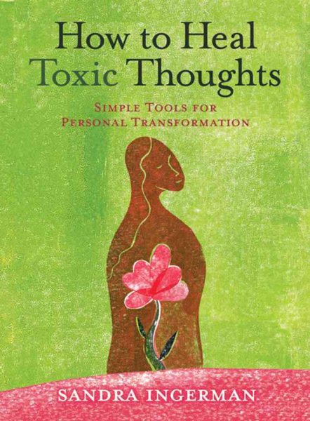 How to Heal Toxic Thoughts: Simple Tools for Personal Transformation cover