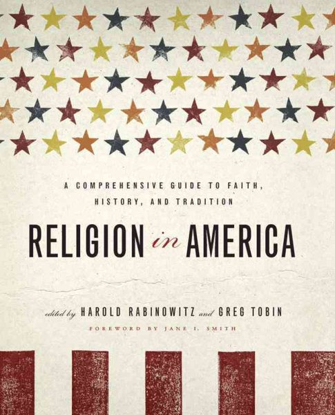 Religion in America: A Comprehensive Guide to Faith, History, and Tradition cover
