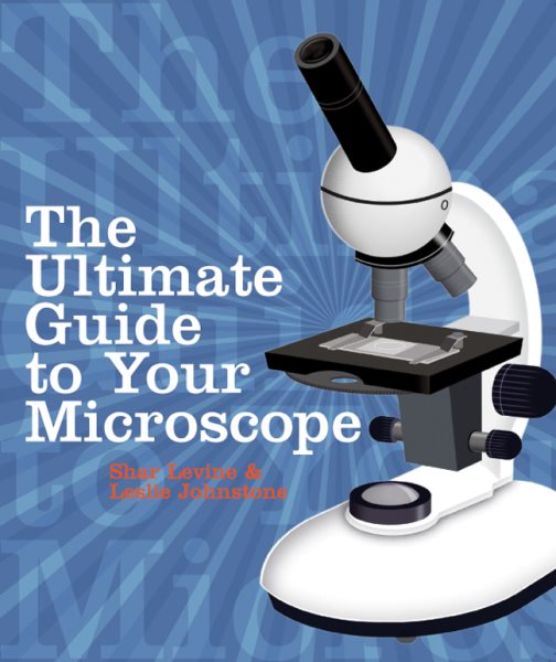 The Ultimate Guide to Your Microscope cover
