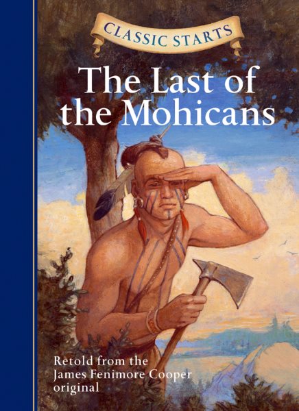 Classic Starts®: The Last of the Mohicans cover