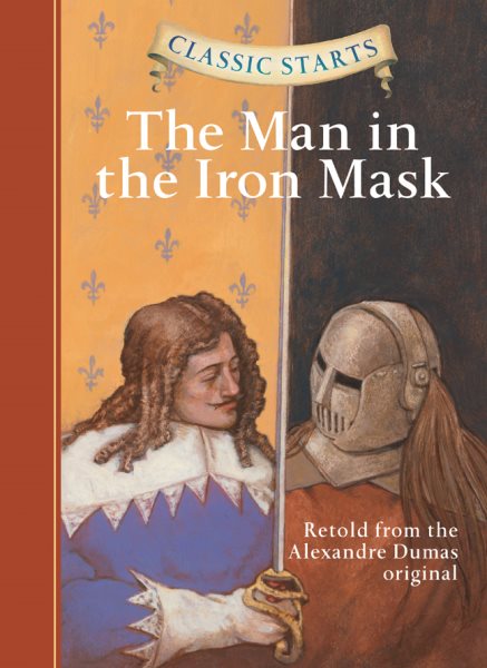Classic Starts®: The Man in the Iron Mask (Classic Starts® Series) cover