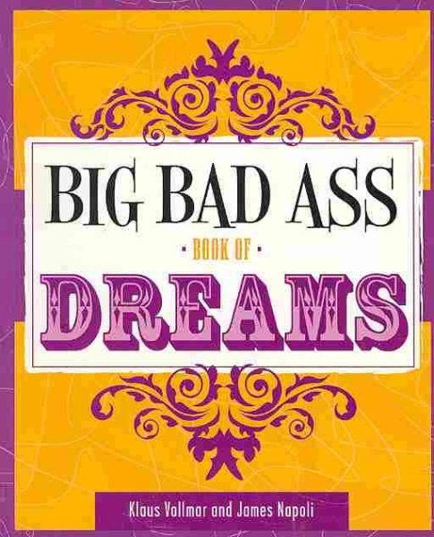 Big Bad Ass Book of Dreams cover