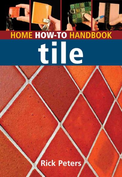 Home How-To Handbook: Tile (Home How-to Handbooks) cover
