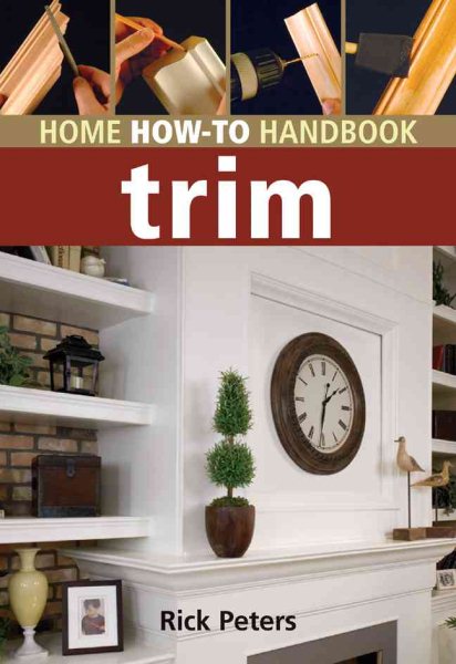Home How-To Handbook: Trim cover