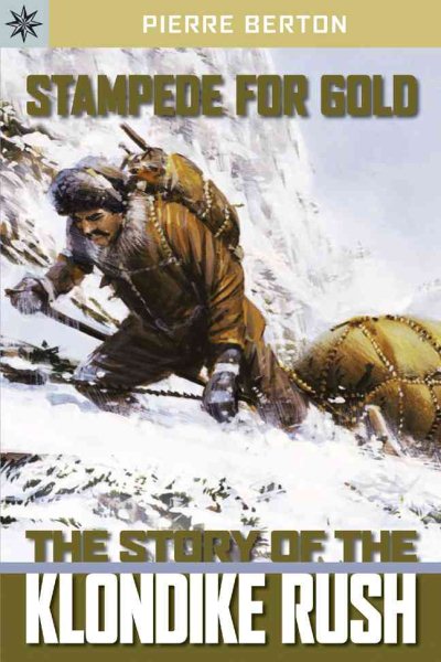 Sterling Point Books®: Stampede for Gold: The Story of the Klondike Rush cover