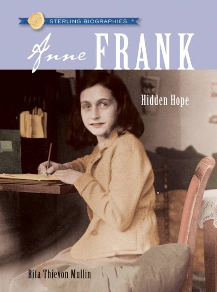 Anne Frank: Hidden Hope (Sterling Biographies) cover